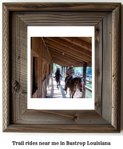 trail rides near me in Bastrop, Louisiana